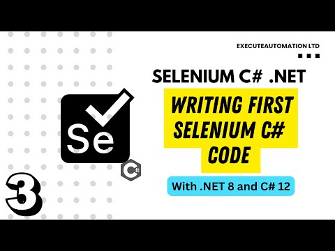 #3 - Understanding and writing First Selenium Test code in C# .NET