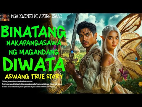 BINATANG NAKAPANGASAWA NG MAGANDANG DIWATA | Kwentong Aswang | True Story