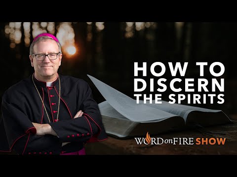 How to Discern the Spirits