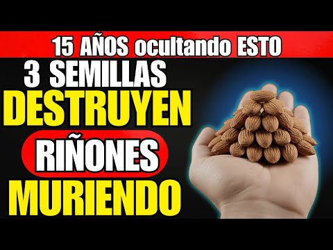 Creatinina Alta: 3 SEMILLAS SEGURAS para tus Riñones (y 3 que los DESTRUYEN en Silencio)