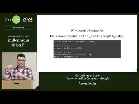 C++ Coroutines at Scale - Implementation Choices at Google - Aaron Jacobs - C++Now 2024