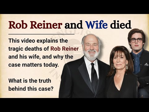 Were Rob Reiner and Wife killed by their son? | Learn English Through Story Level 2 | Graded Reader