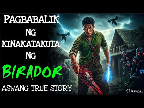 PAGBABALIK NG KINAKATAKUTANG BIRADOR | Kwentong Aswang | True Story