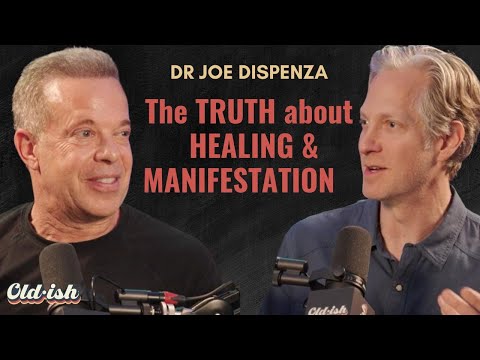 Oldish | 3x49 - Dr Joe Dispenza Reveals the Exciting Truth About Healing and Manifestation