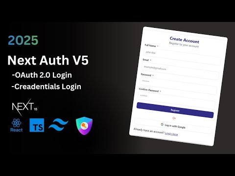 Next.js Auth.js v5 Authentication Guide | Credentials + Google Login , 2025