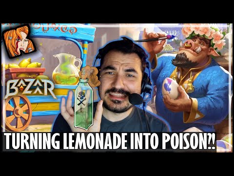 TURNING LEMONADE INTO 30K POISON! - The Bazaar