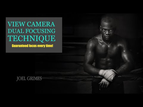Dual Focusing Technique: Perfect in focus Portraits with a Large Format View Camera