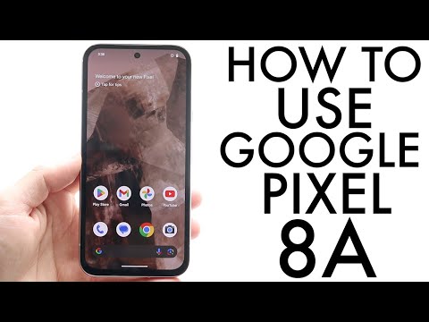How To Use Google Pixel 8A! (Complete Beginners Guide)