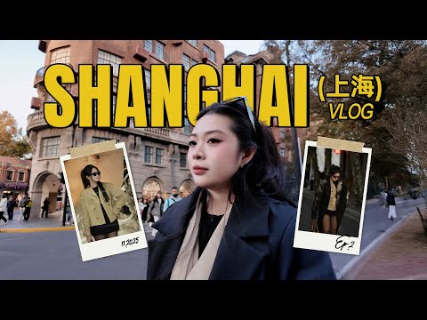 🇨🇳 Shanghai Vlog | Dạo phố Nam Kinh, Tân Thiên Địa, Wukang Road | DU LỊCH THƯỢNG HẢI (EP.2)