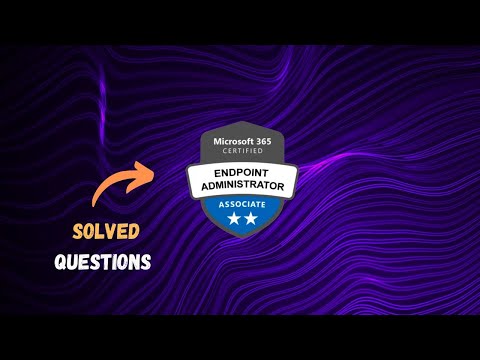 MD-102: Endpoint Administrator | Solved Questions