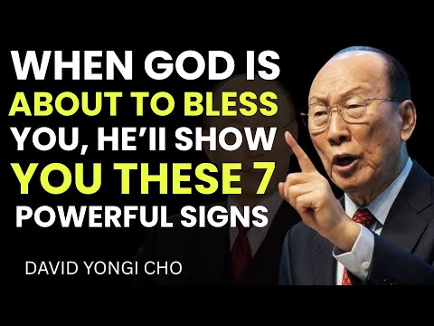 When God Is About to Bless You — Watch for These 7 Powerful Signs | David Yongi Cho