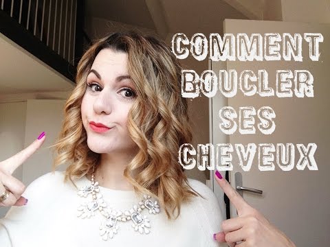 Tuto coiffure ♥ Comment boucler ses cheveux