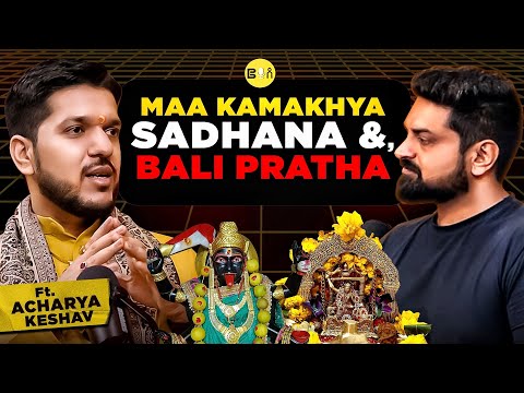 10 MahaVidya, Devi Kamakhya & BaglaMukhi, Tantra, Sadhana & Bali Pratha ft. @Astrokeshavpanditt