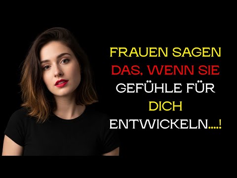 7 phrases women only use when they develop feelings