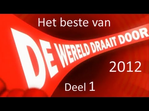 Het Beste van De Wereld Draait Door 2012 - Deel 1 van 3