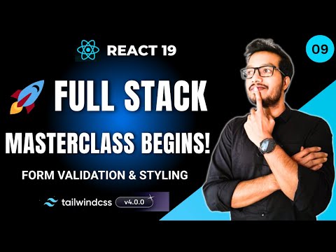 React 19 Full Stack Masterclass Ep 9 – Form Validation, Errors & Tailwind Styling in React