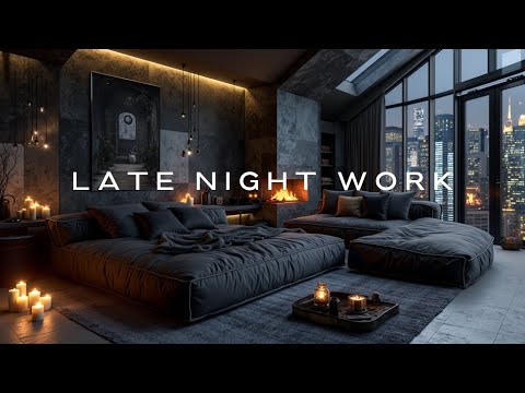 Late Night Urban Chill - Focus Music for Deep Work & Concentration - Soothing Ambiance