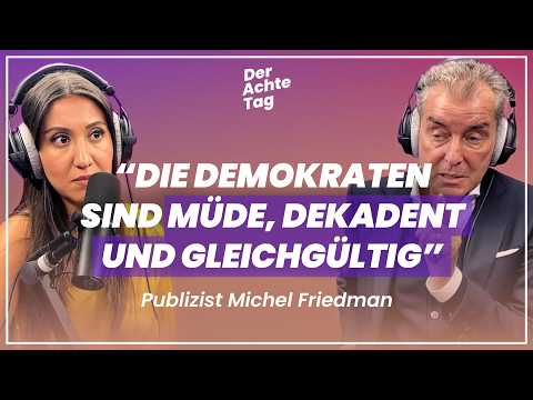 Michel Friedman über eine brisante Absage und die Verzweiflung eines Demokraten