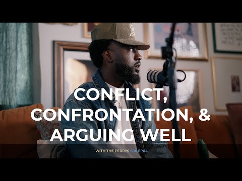 Conflict, Confrontation, and Arguing Well