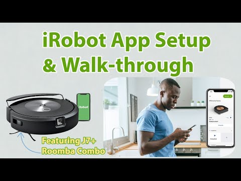 Need Help Setting Up Your iRobot App?  Full How-To Walkthrough Featuring J7+ Roomba Combo!
