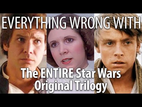 Everything Wrong With The ENTIRE Star Wars Original Trilogy