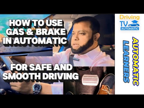 How To Use The Accelerator & Brake In An Automatic Car || Be Patient And Think Of Others To Be Safe