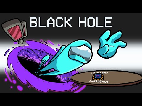 Black Hole Mod in Among Us