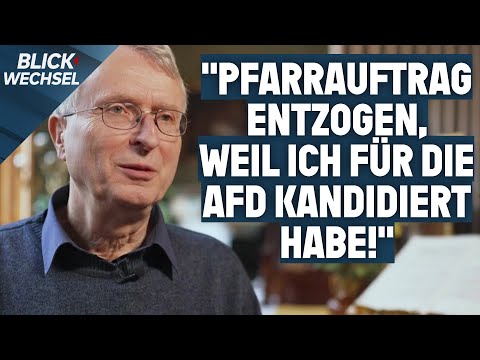 Kirchen werden politisch: Kein Platz für AfD-Mitglieder? | BLICKWECHSEL