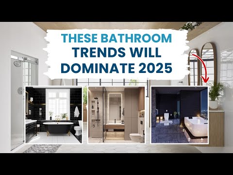 30 Bathroom Trends That Will Dominate 2025 | Designer Secrets | Bathroom Trends 2025