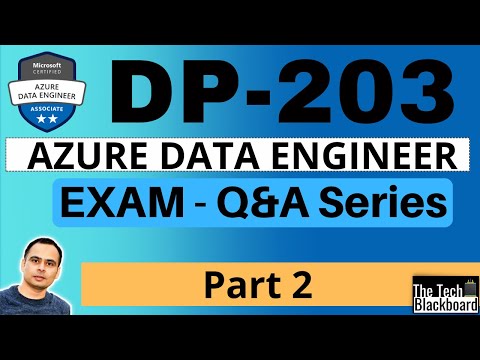 DP 203 Dumps | DP 203 Real Exam Questions | Part 2