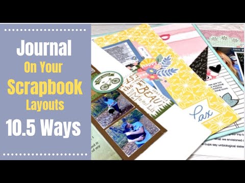 10.5 Ways To Add Journaling To Your Scrapbook Layout