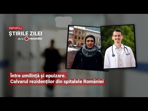 REPORTAJ. Între umilință și epuizare. Calvarul rezidenților din spitalele României