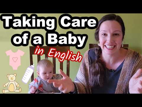 50 Vocabulary Phrases: Taking Care of Baby