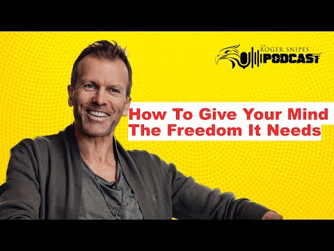 How To Give Your Mind The Freedom It Needs  - Peter Crone/ Podcast