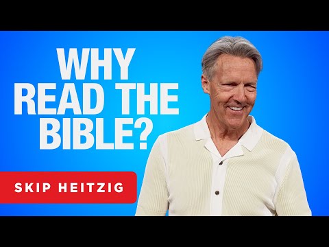 The Power of the Word - James 1:18-21 | Skip Heitzig