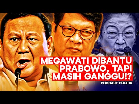 Laksamana Sukardi: Megawati Sudah Dibantu Prabowo, Tapi Masih Ganggu?!