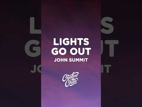 John Summit - LIGHTS GO OUT (Lyrics)