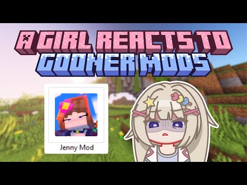 A Girl Reacts to Minecraft Gooner Mods