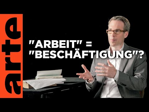 Ist Arbeit gleich Beschäftigung? | Arbeit, Lohn, Profit | Doku HD Reupload | ARTE