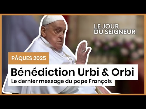 Bénédiction Urbi et Orbi de Pâques 2025
