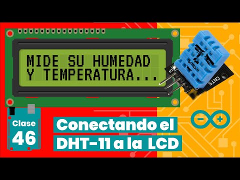 Arduino DHT11 Temperature and Humidity Sensor with LCD Display 💡【 2021 】 - Chapter #46🔋