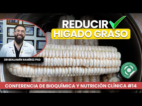 Maíz Blanco Para Hígado Graso | Conferencia # 14 Contra las Enfermedades - Dr Benjamín PhD