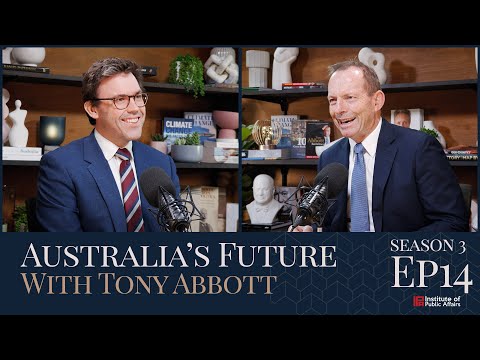S3E14 Australia’s Future with Tony Abbott – Mainstream vs. the elites