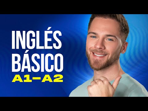 Curso de Inglés para Principiantes (INGLÉS BÁSICO A1-A2)