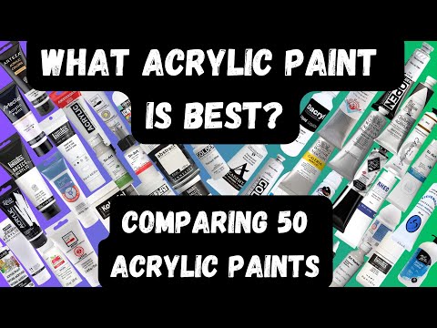 What Acrylic Paint is Best? - Comparing 50 Acrylic Paints - The Ultimate Acrylic Paint Guide