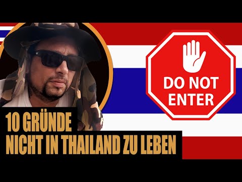 10 Gründe NICHT in Thailand zu leben! Vorsicht beim Auswandern!
