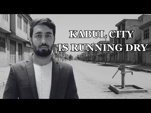 Kabul City's Water Crisis | Sayedmuhammad Sulimankhil | The Afghan Eye Podcast