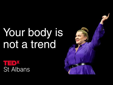 Your body is not a trend | Tigz Rice | TEDxSt Albans