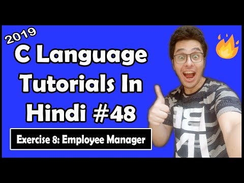 C Language Employee Manager Exercise 8: C Tutorial In Hindi #48