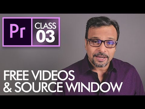 Source Window & Download FREE Videos - Adobe Premiere Pro CC Class 3 - Urdu / Hindi